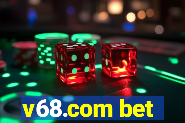 v68.com bet